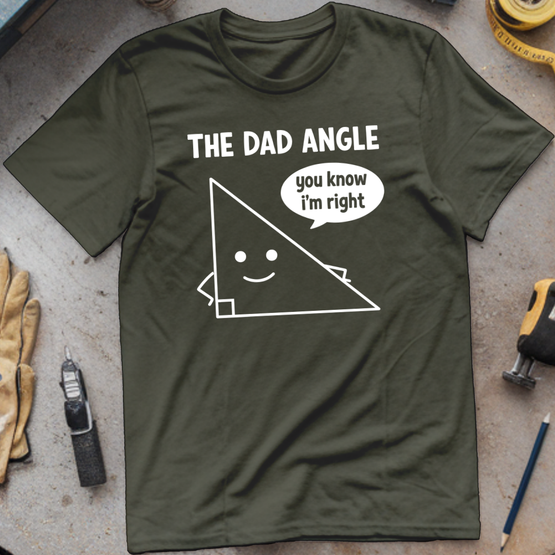 The Dad Angle T-shirt