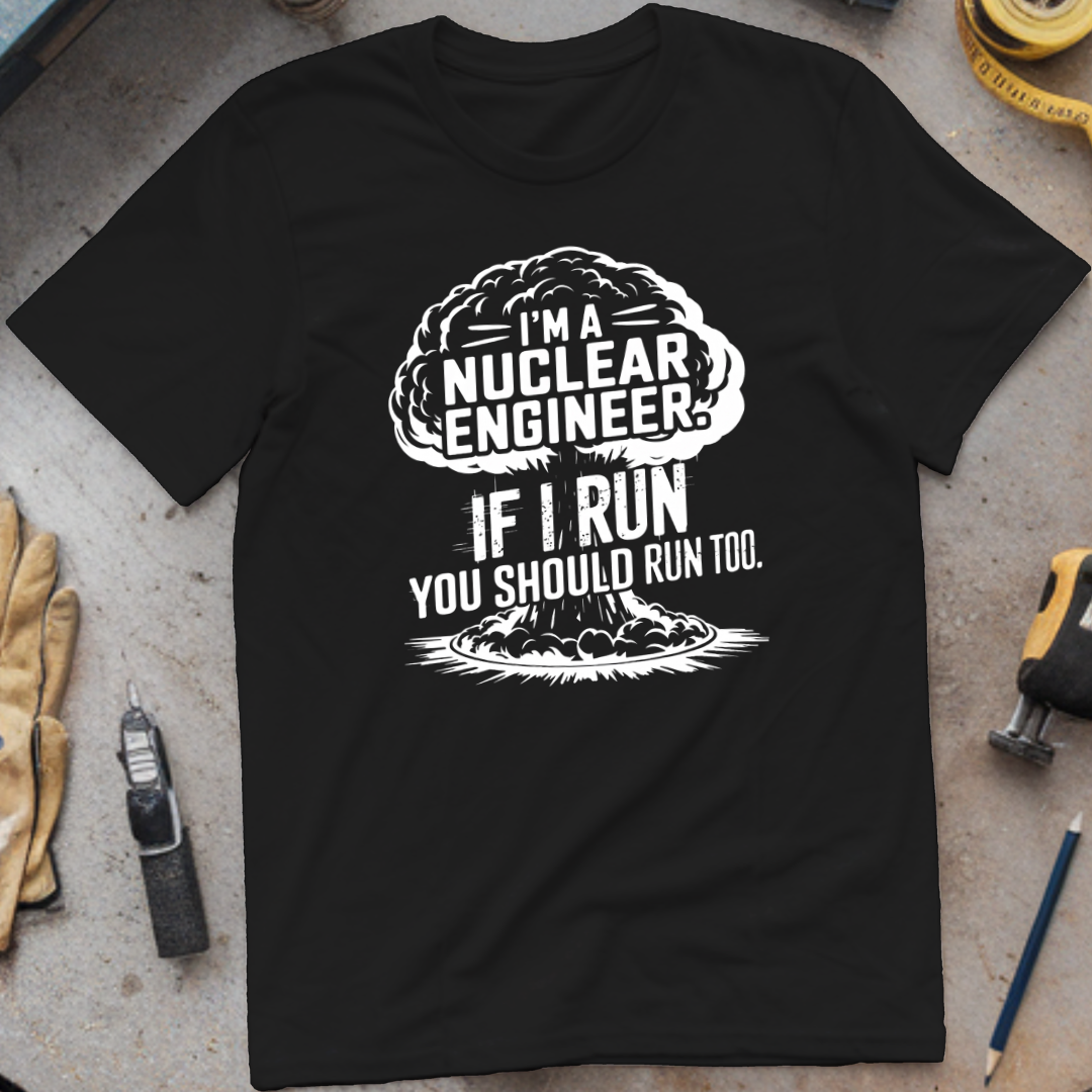 I'm a nuclear engineer