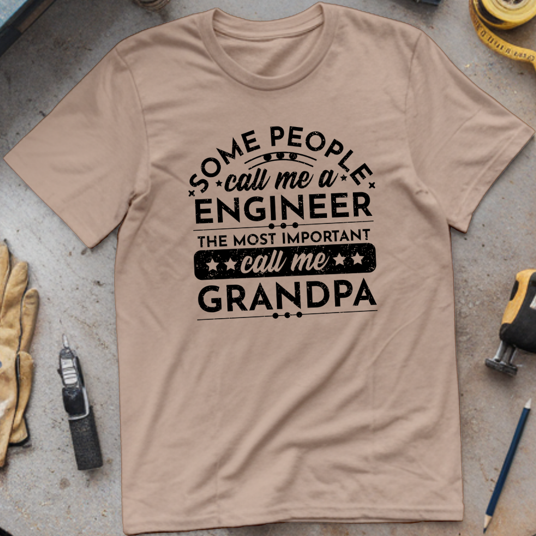 Some People Call Me an Engineer