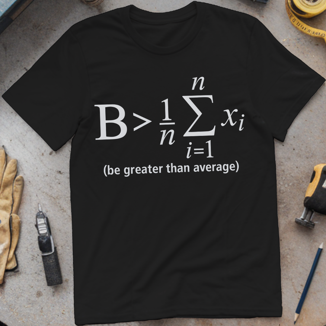 Be Greater Than Average