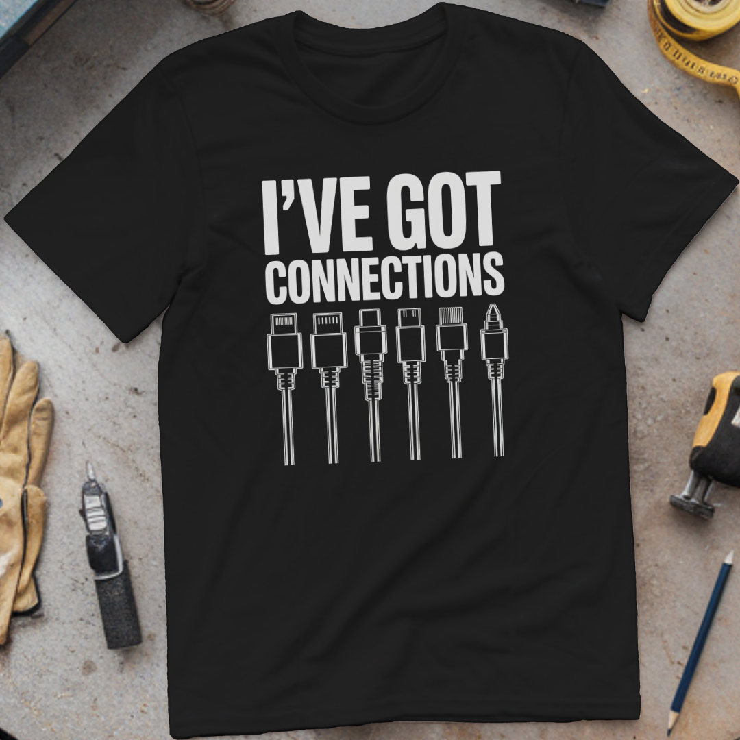 I’ve Got Connections