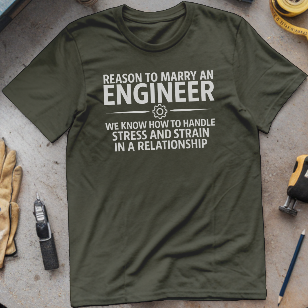 Reason to Marry an Engineer  #6