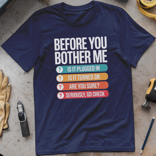 Before You Bother Me