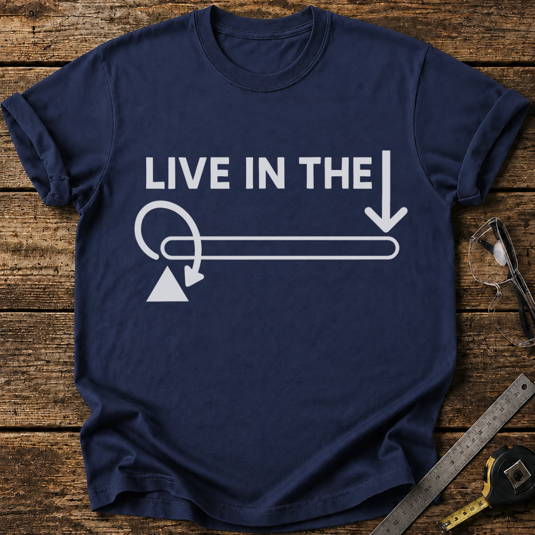 Live in the Moment T-shirt