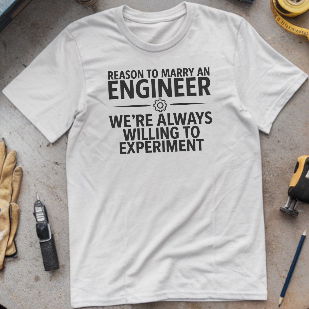 Reason  to Marry an Engineer  #1
