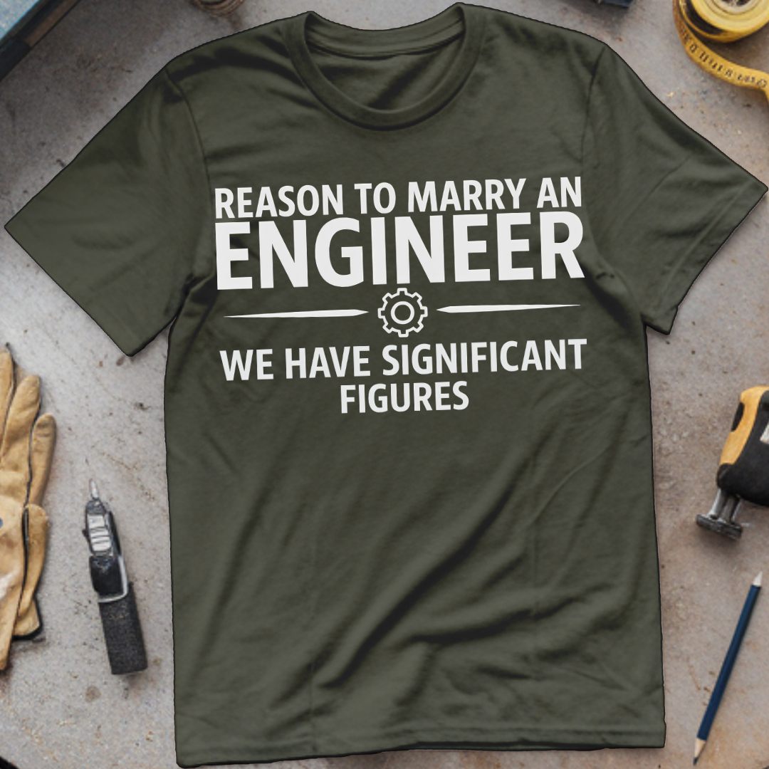 Reason to Marry an Engineer #7 - We Have Significant Figures