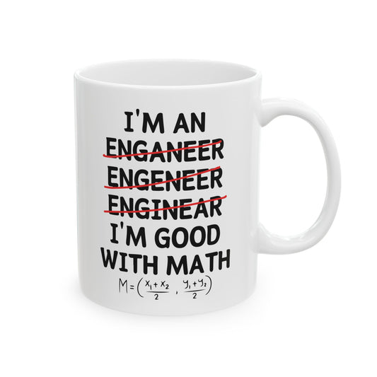 I'm an Enganeer, Engeneer, Enginear—I'm Good with Math