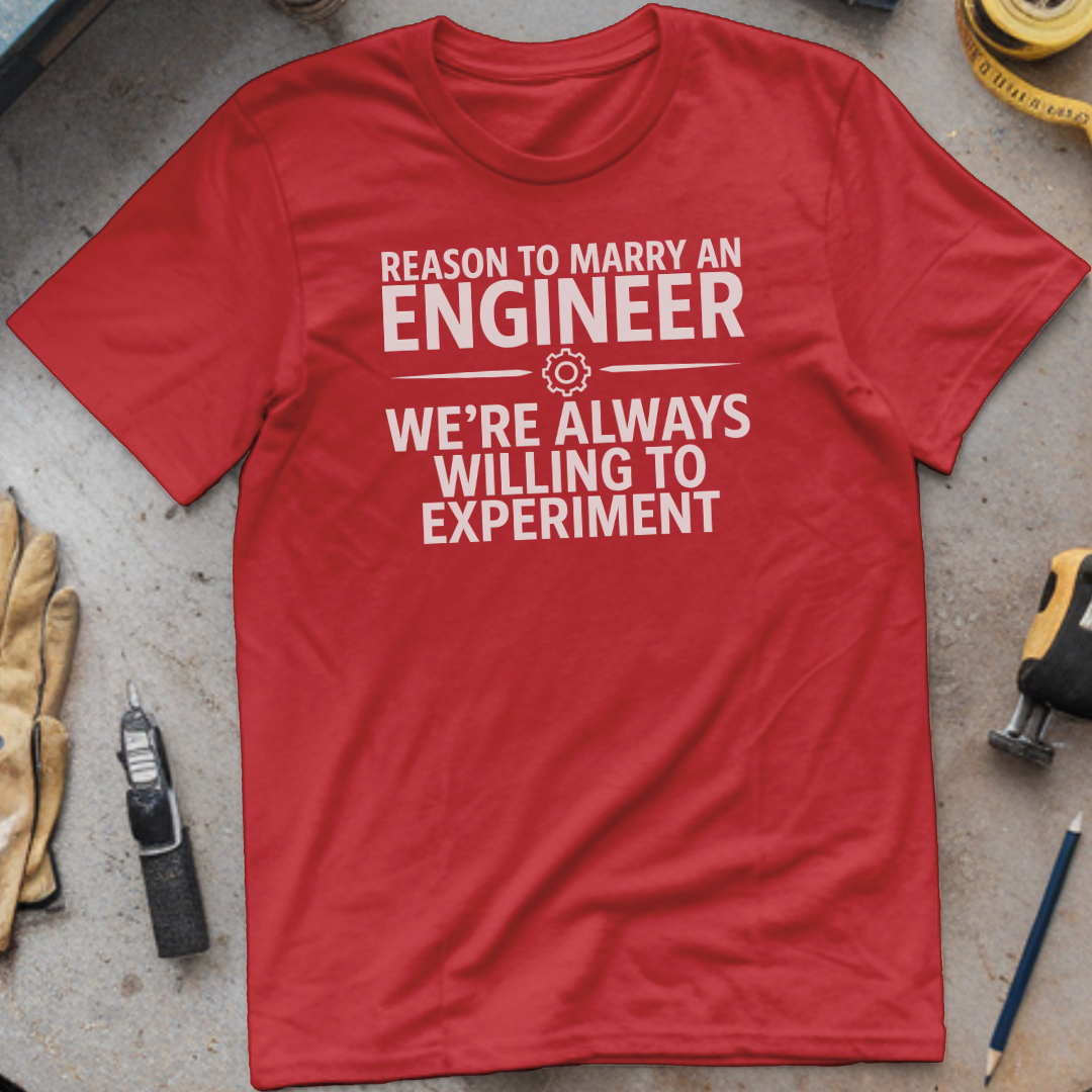 Reason  to Marry an Engineer  #1