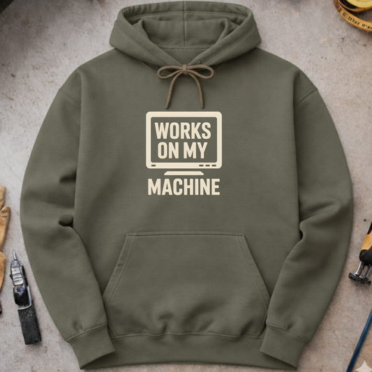 Works on My Machine Hoodie