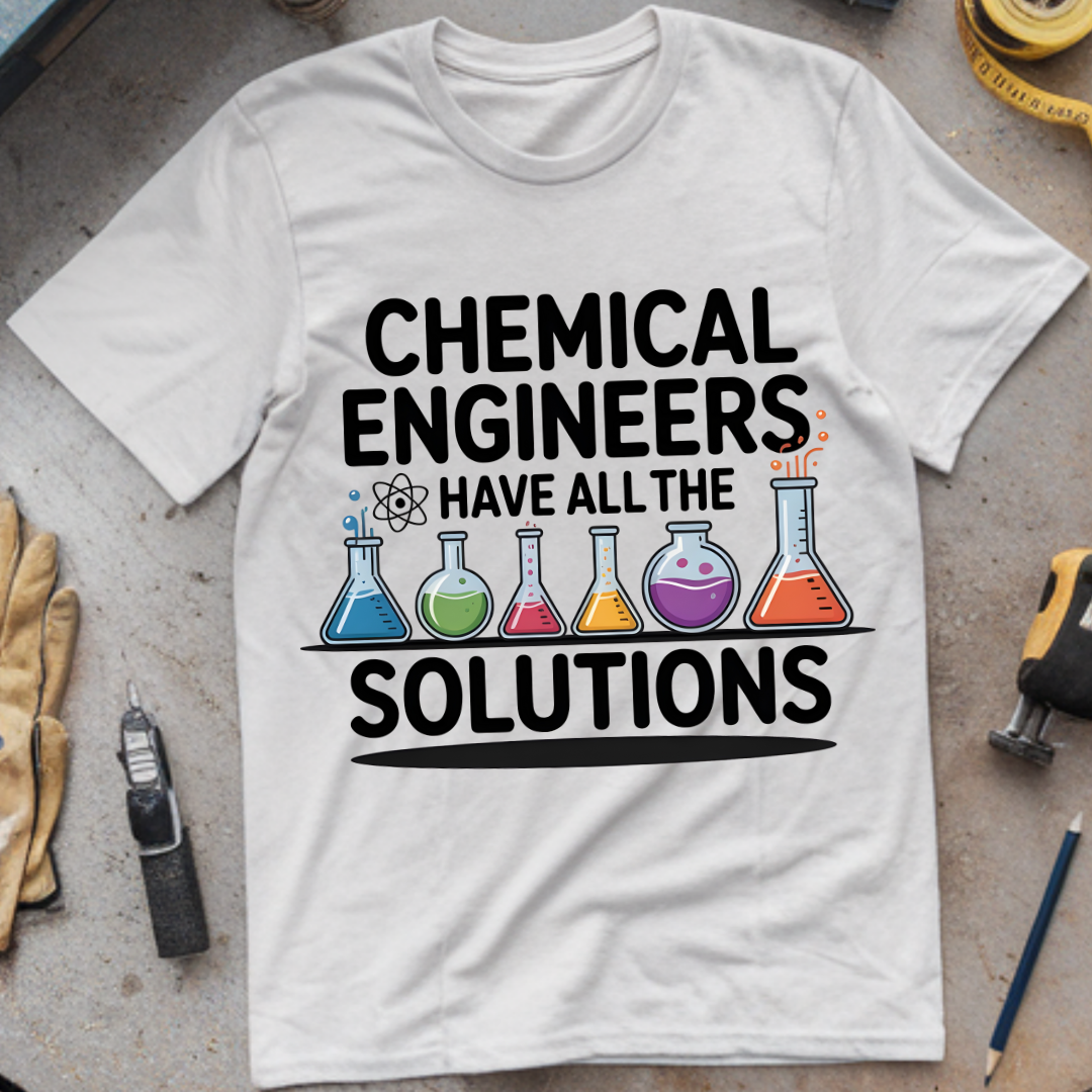 Chemical Engineers Have All the Solutions