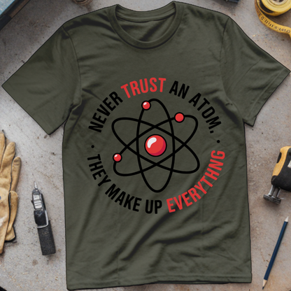 Never trust an atom they make up everything