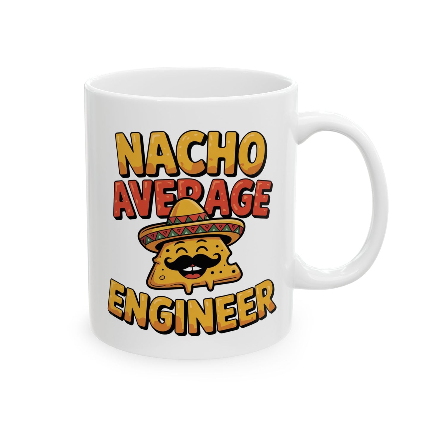 Nacho Average Engineer