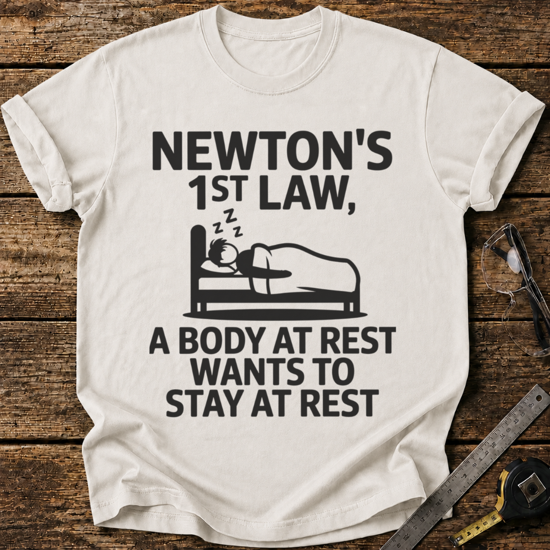 Newton's First Law T-shirt