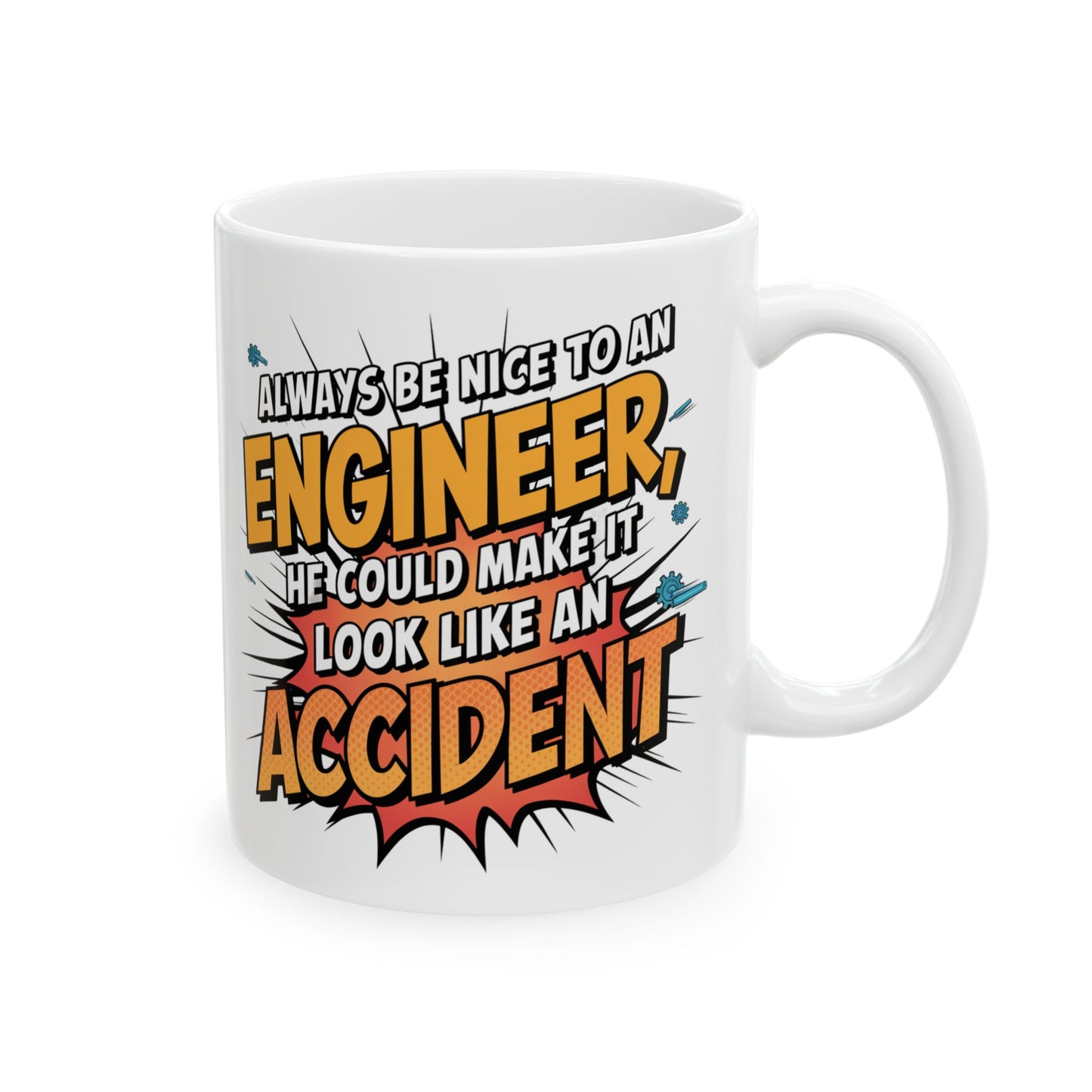 Always Be Nice to an Engineer: He Could Make It Look Like an Accident