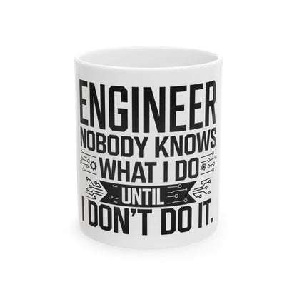 Engineer: Nobody Knows What I Do Until I Don’t Do It