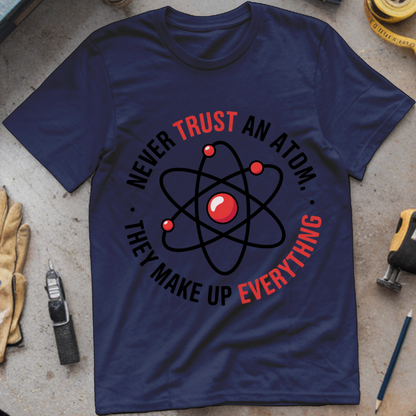 Never trust an atom they make up everything