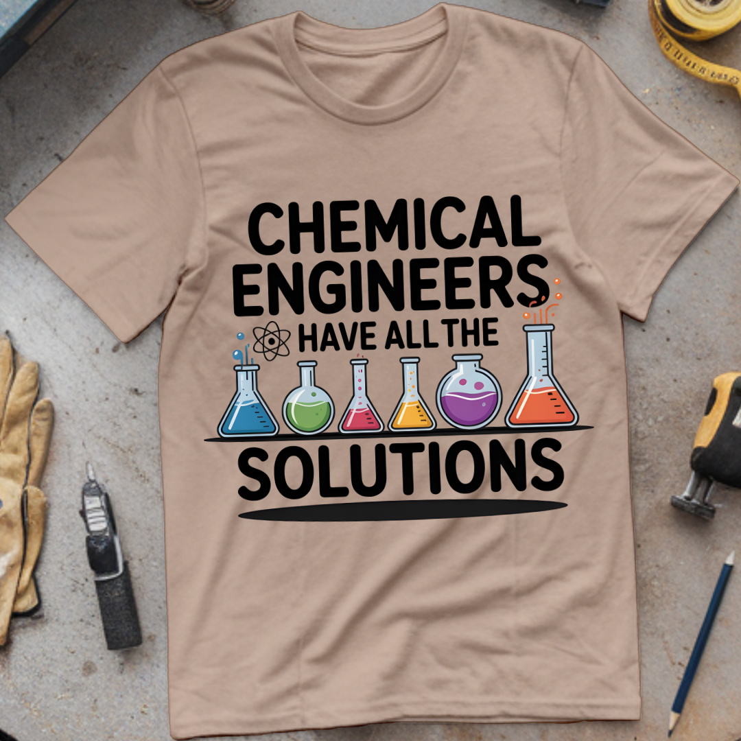 Chemical Engineers Have All the Solutions