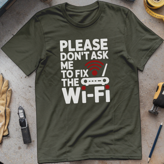Don’t Ask Me to Fix the Wi-Fi