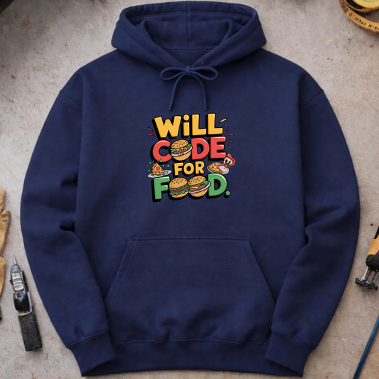 Will Code for Food Hoodie