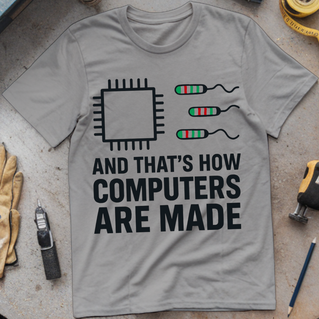 And That’s How Computers Are Made