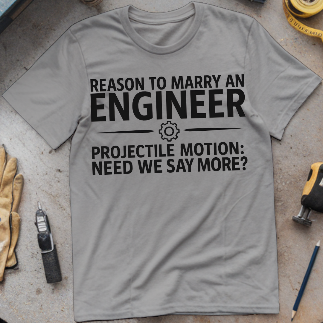Reason to Marry an Engineer #8 - Projectile Motion Need We Say More