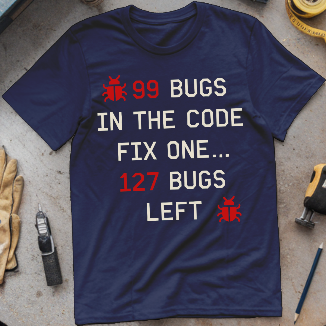 99 Bugs in the Code, Fix One, 127 Bugs Left