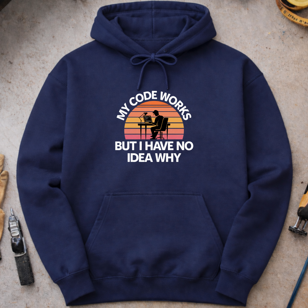 My Code Works Hoodie