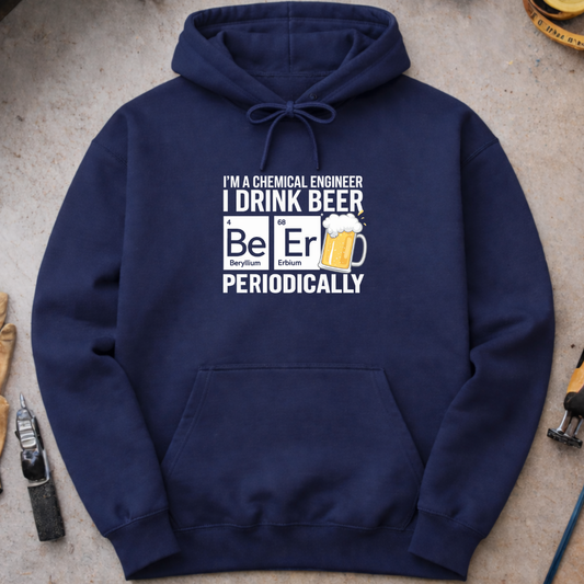 I Drink Beer Periodically Hoodie