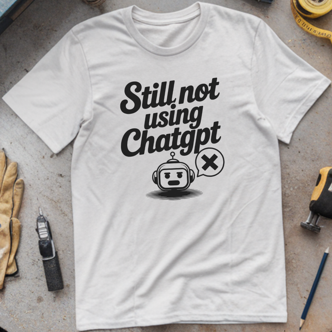 Still Not Using ChatGPT