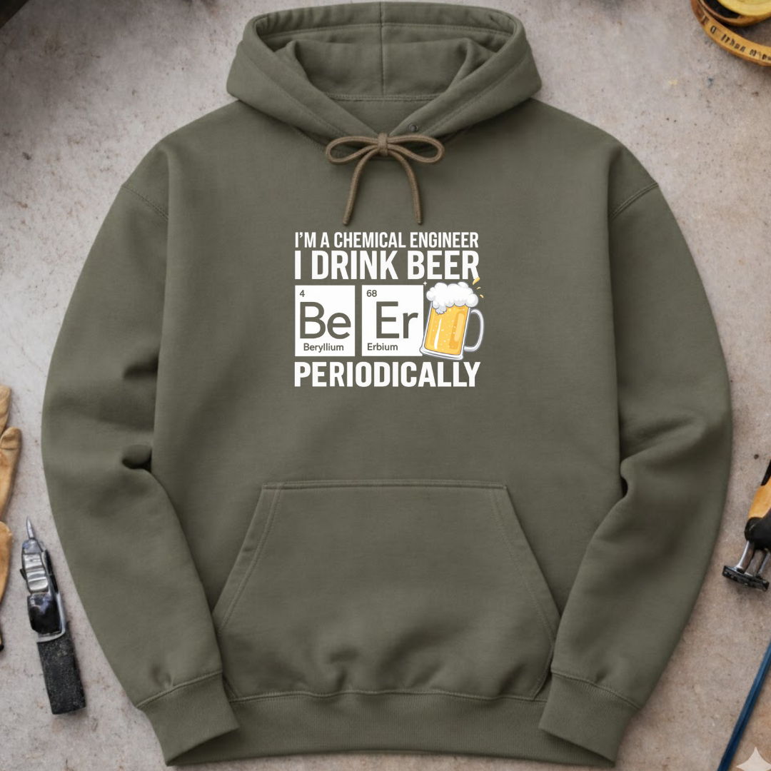 I Drink Beer Periodically Hoodie