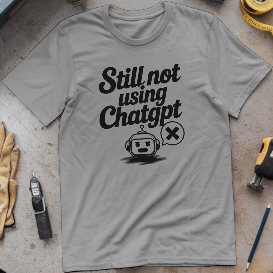 Still Not Using ChatGPT