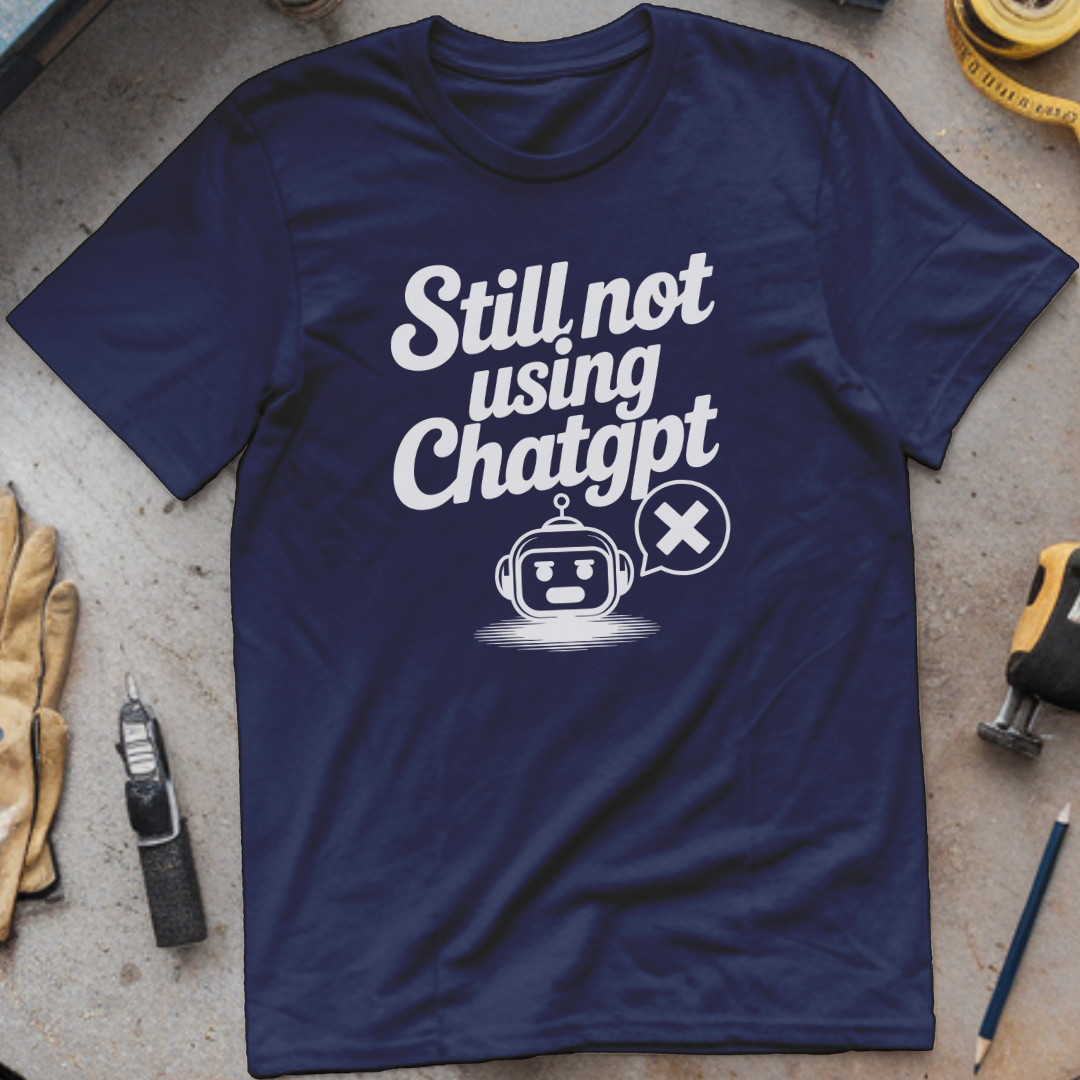 Still Not Using ChatGPT
