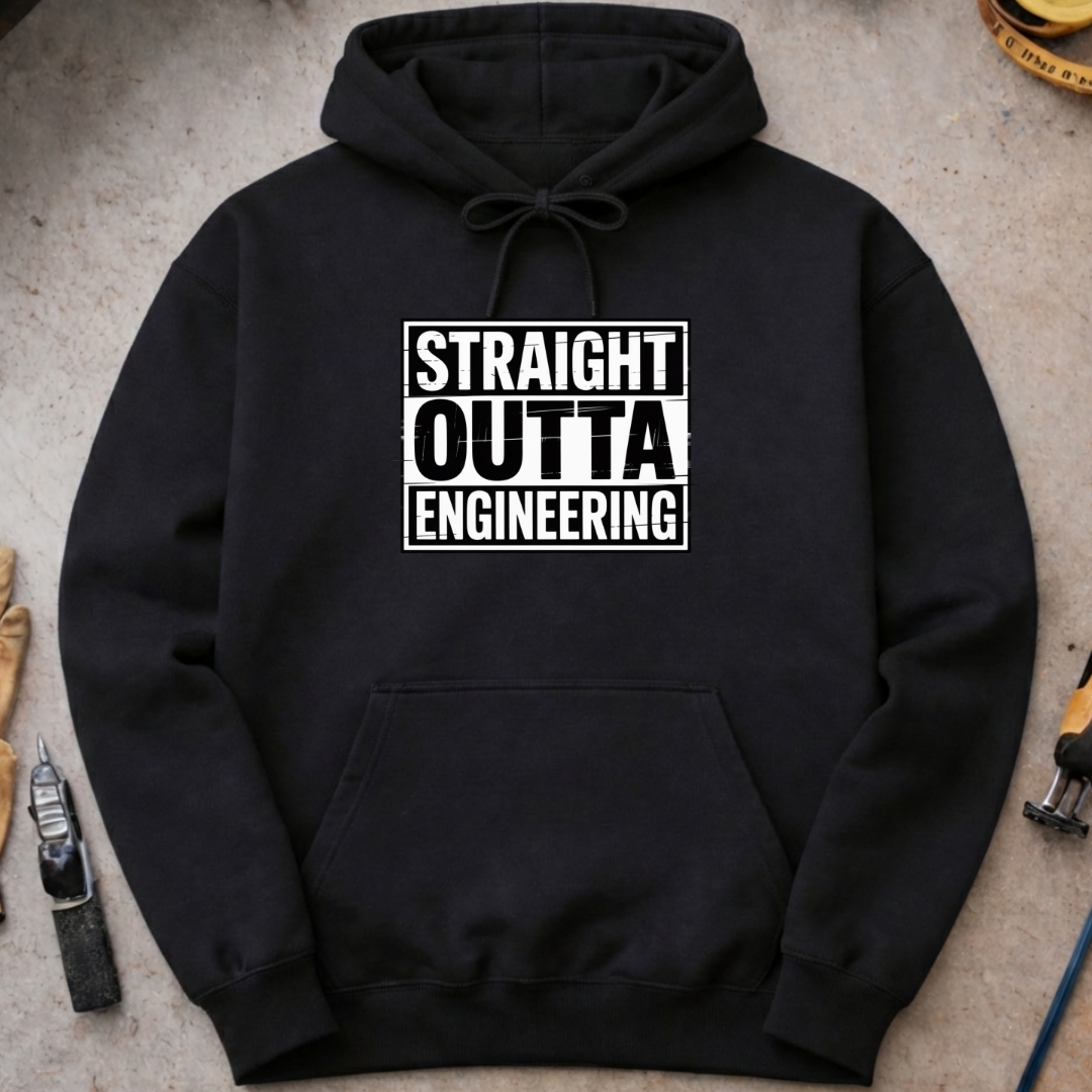 Straight Outta Engineering Hoodie
