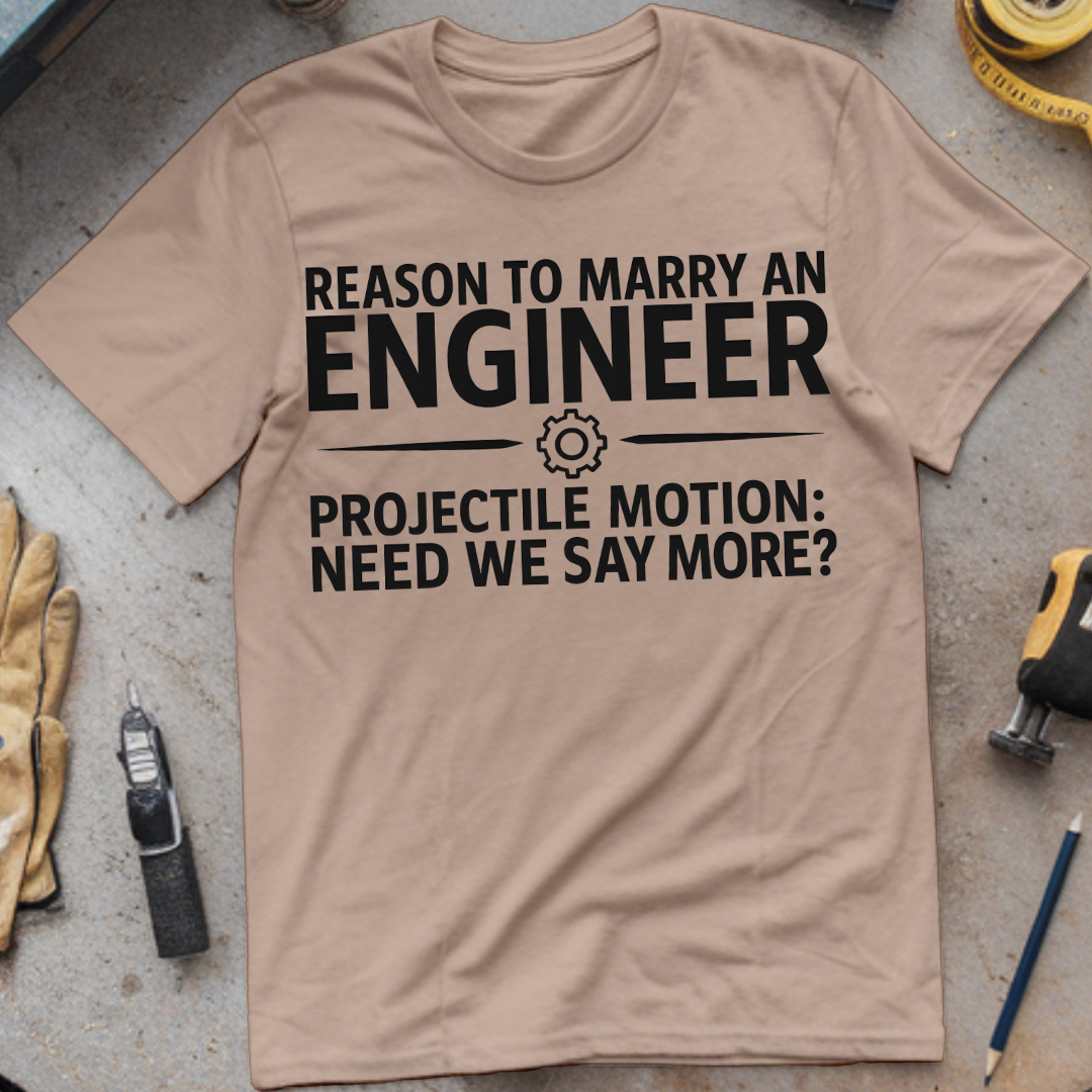 Reason to Marry an Engineer #8 - Projectile Motion Need We Say More