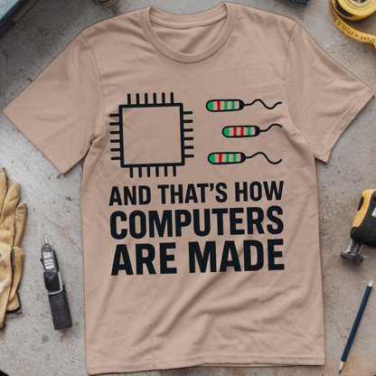 And That’s How Computers Are Made