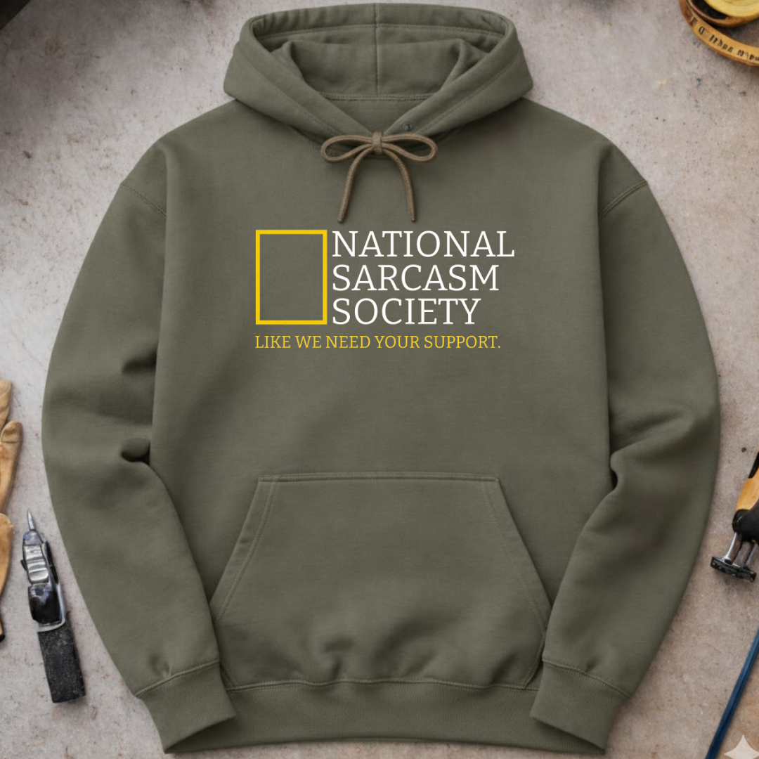 National Sarcasm Society Hoodie