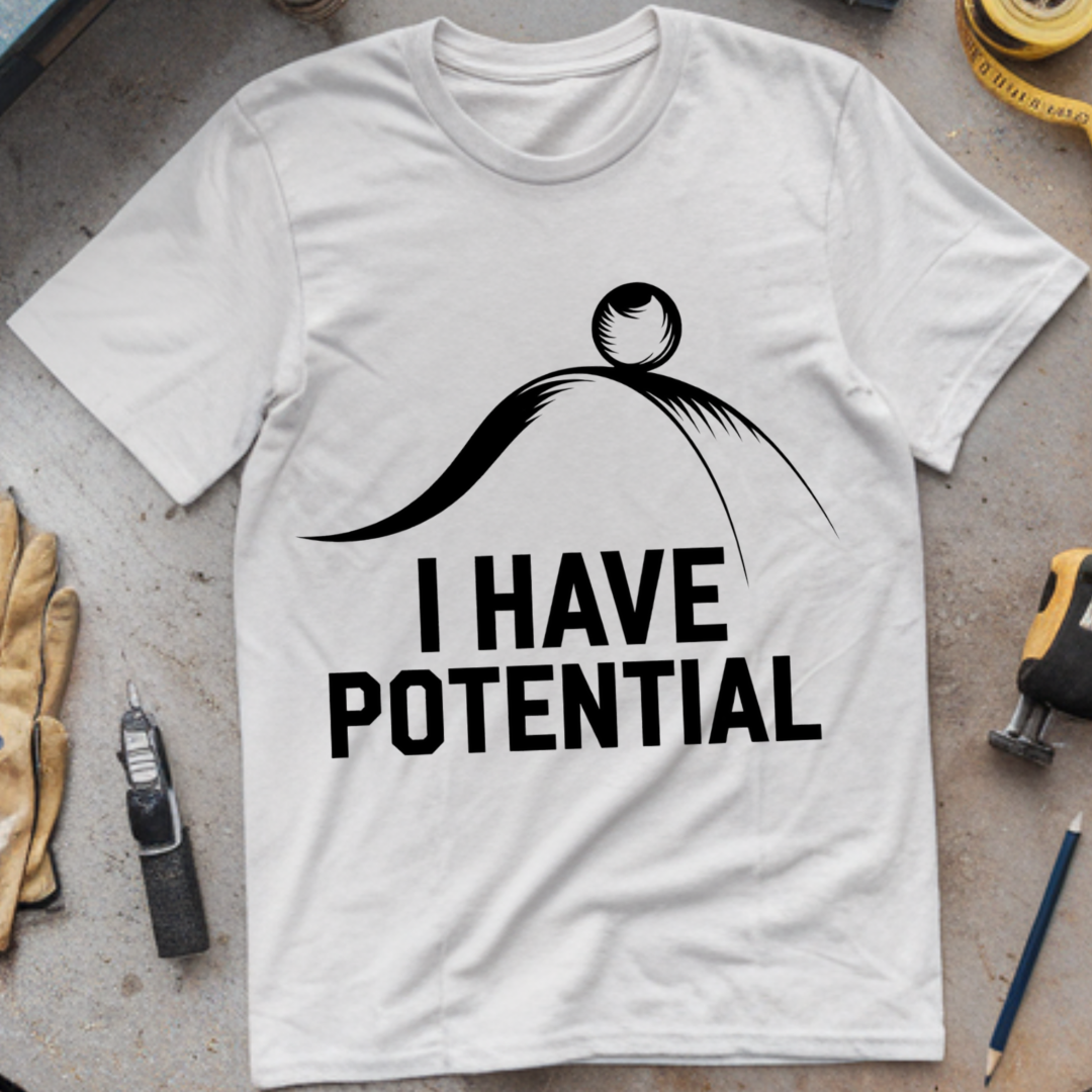 I Have Potential