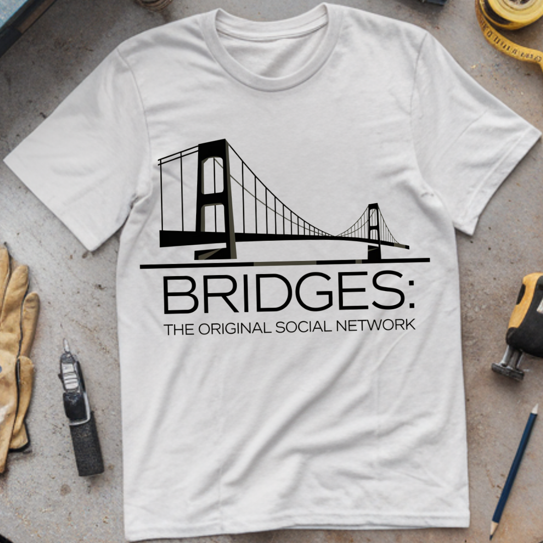 Bridges The Original Social Network