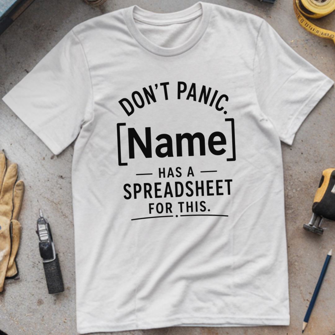 Don't Panic, - Has a Spreadsheet for This