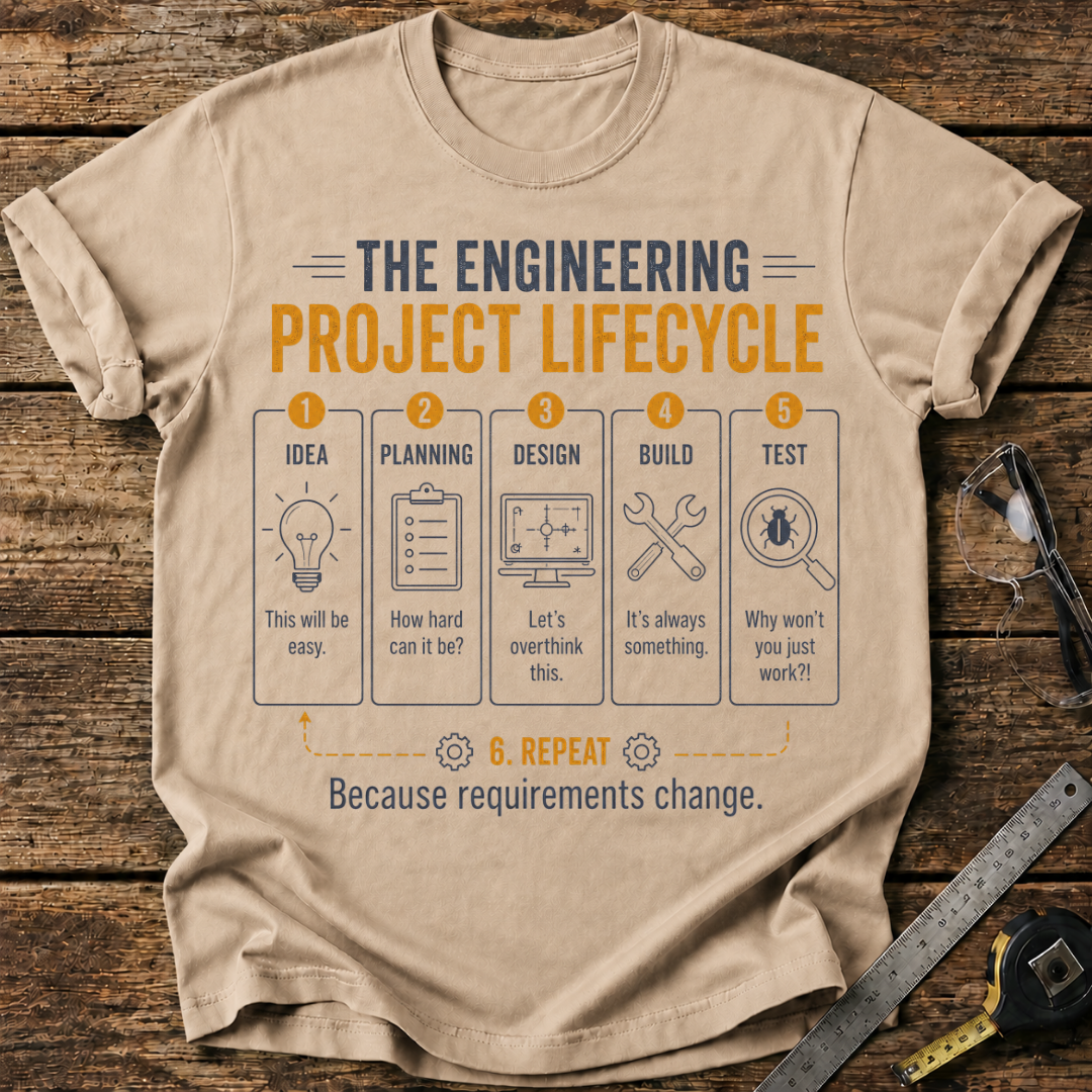 The Engineering Project Lifecycle T-shirt