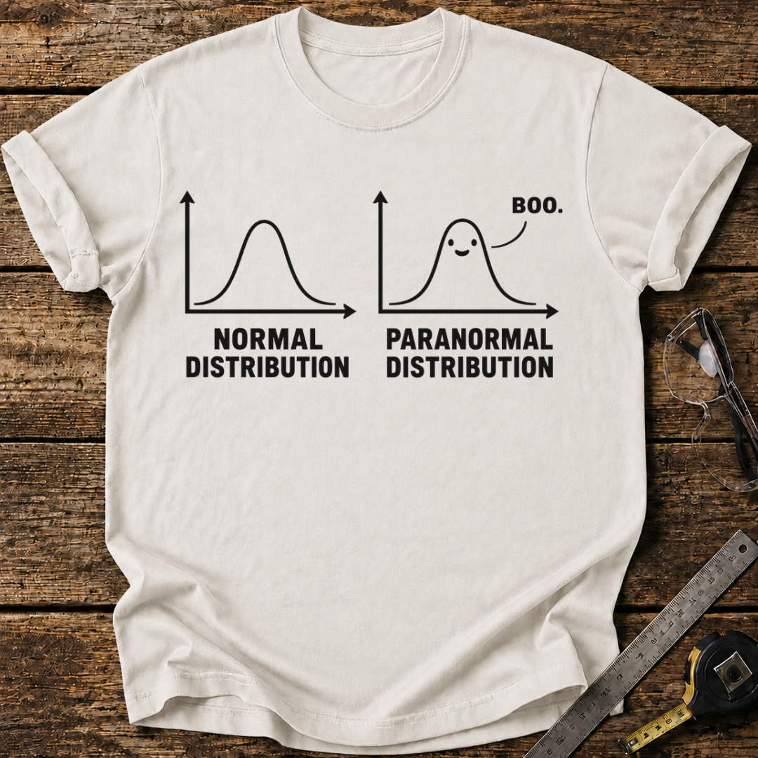 Normal Distribution vs. Paranormal Distribution T-shirt