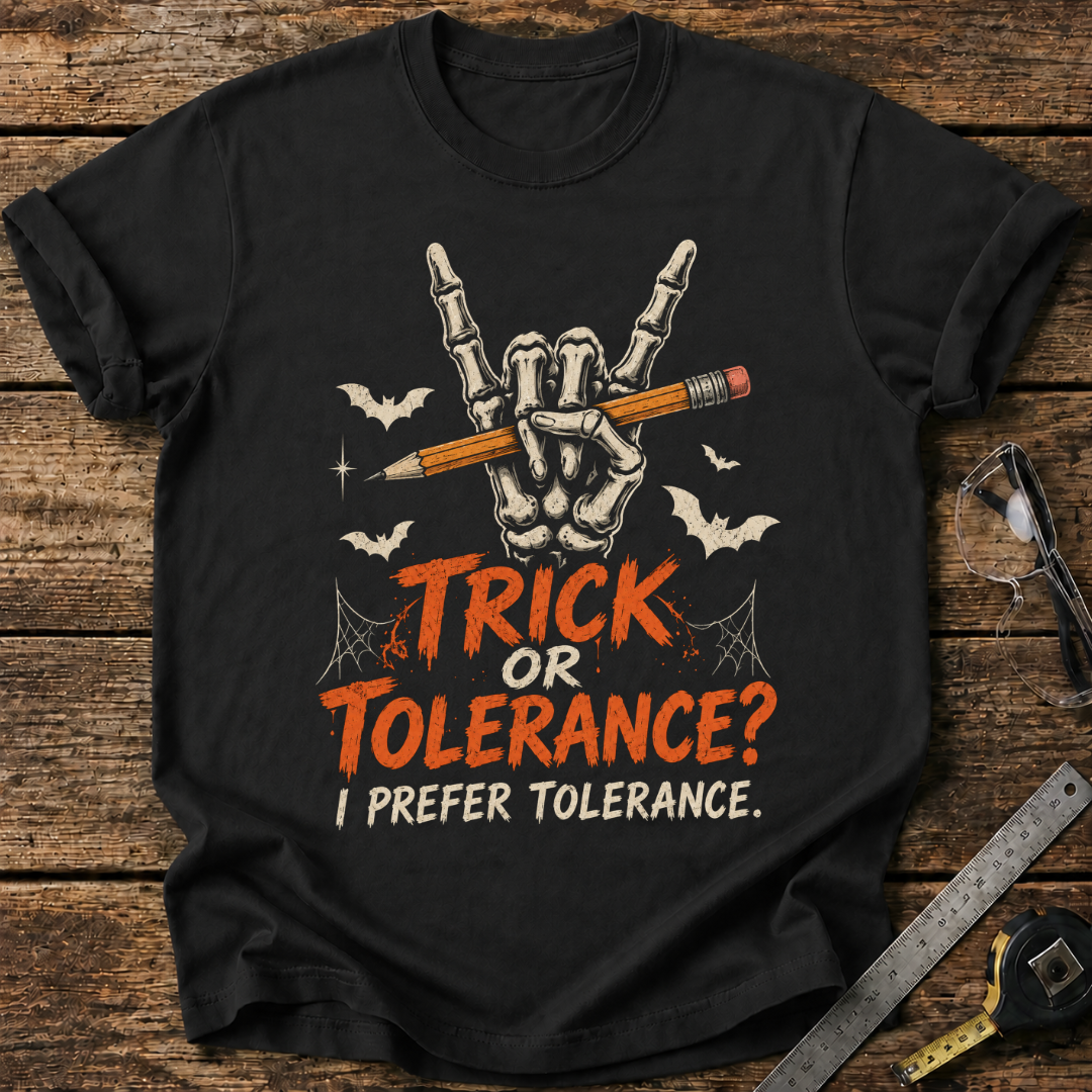 Trick or Tolerance? I Prefer Tolerance T-shirt