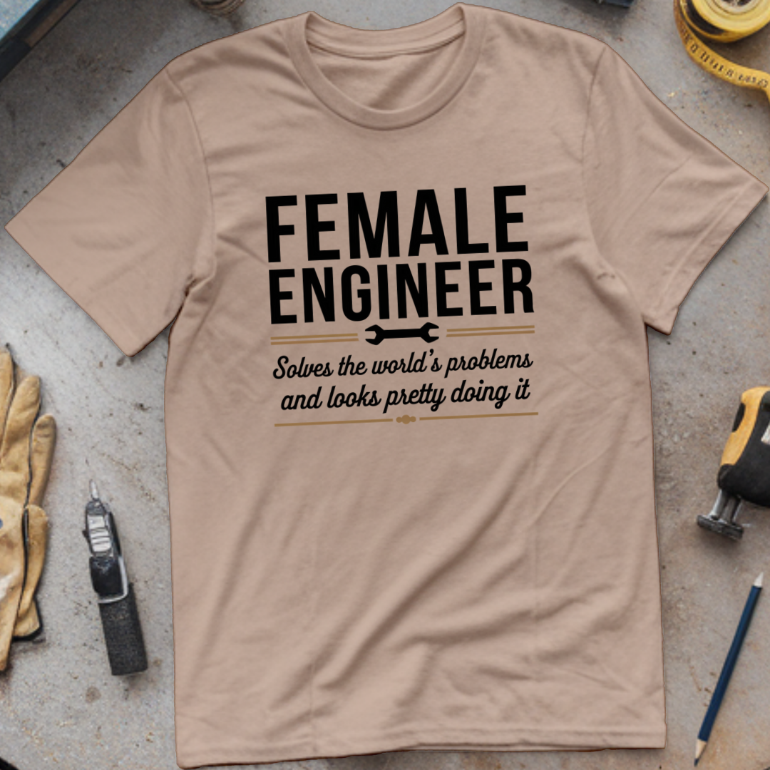 Female Engineer: Solves the World’s Problems