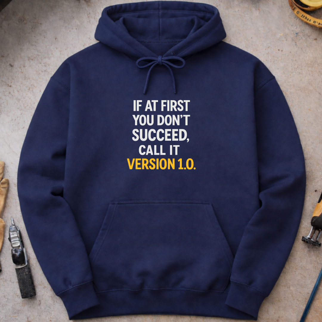 If at First You Don’t Succeed Hoodie