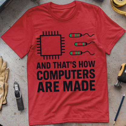 And That’s How Computers Are Made