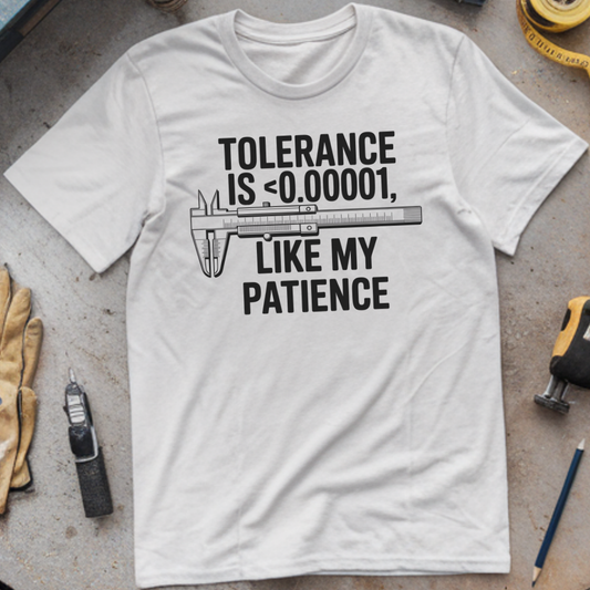 Tolerance is Low