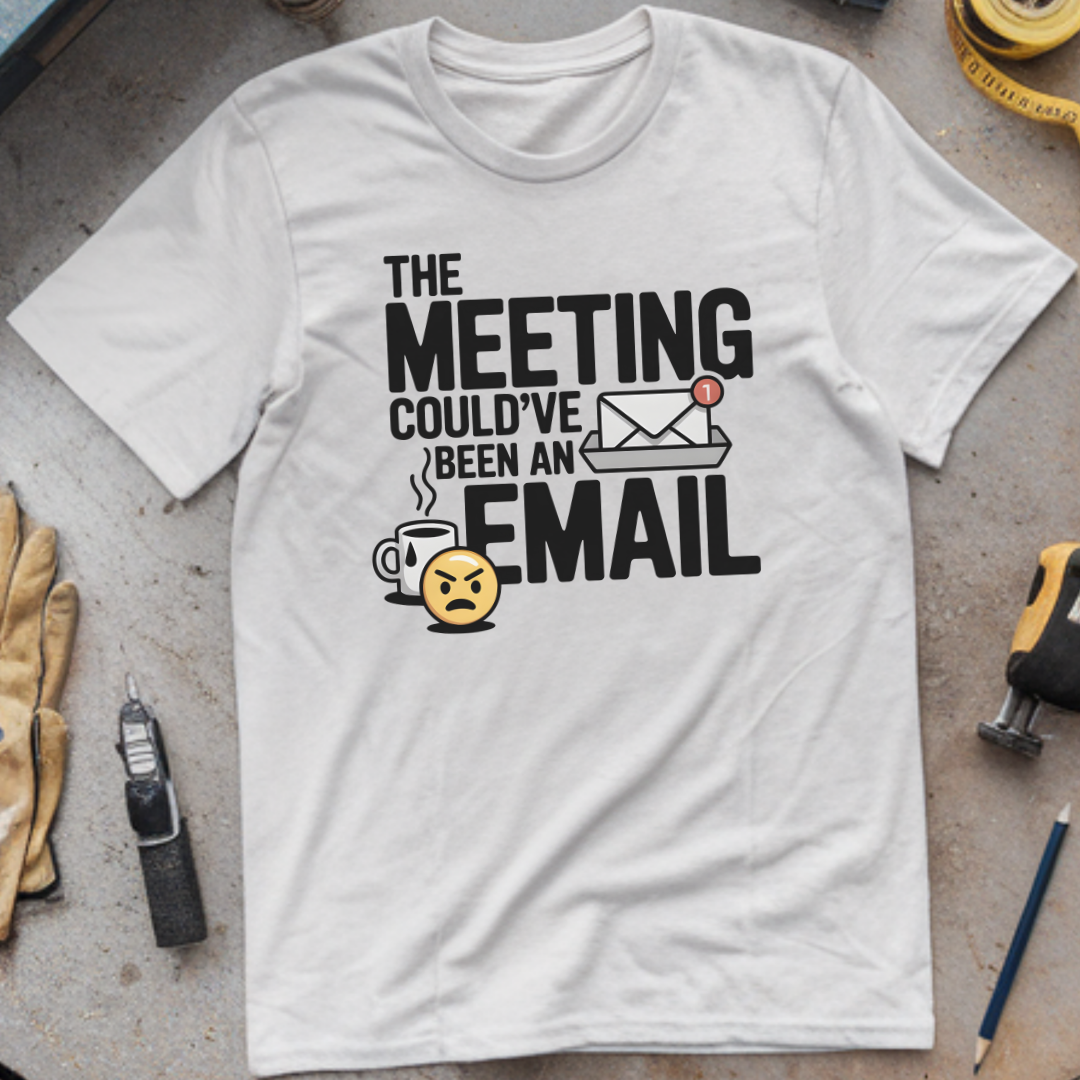This Meeting Could’ve Been an Email