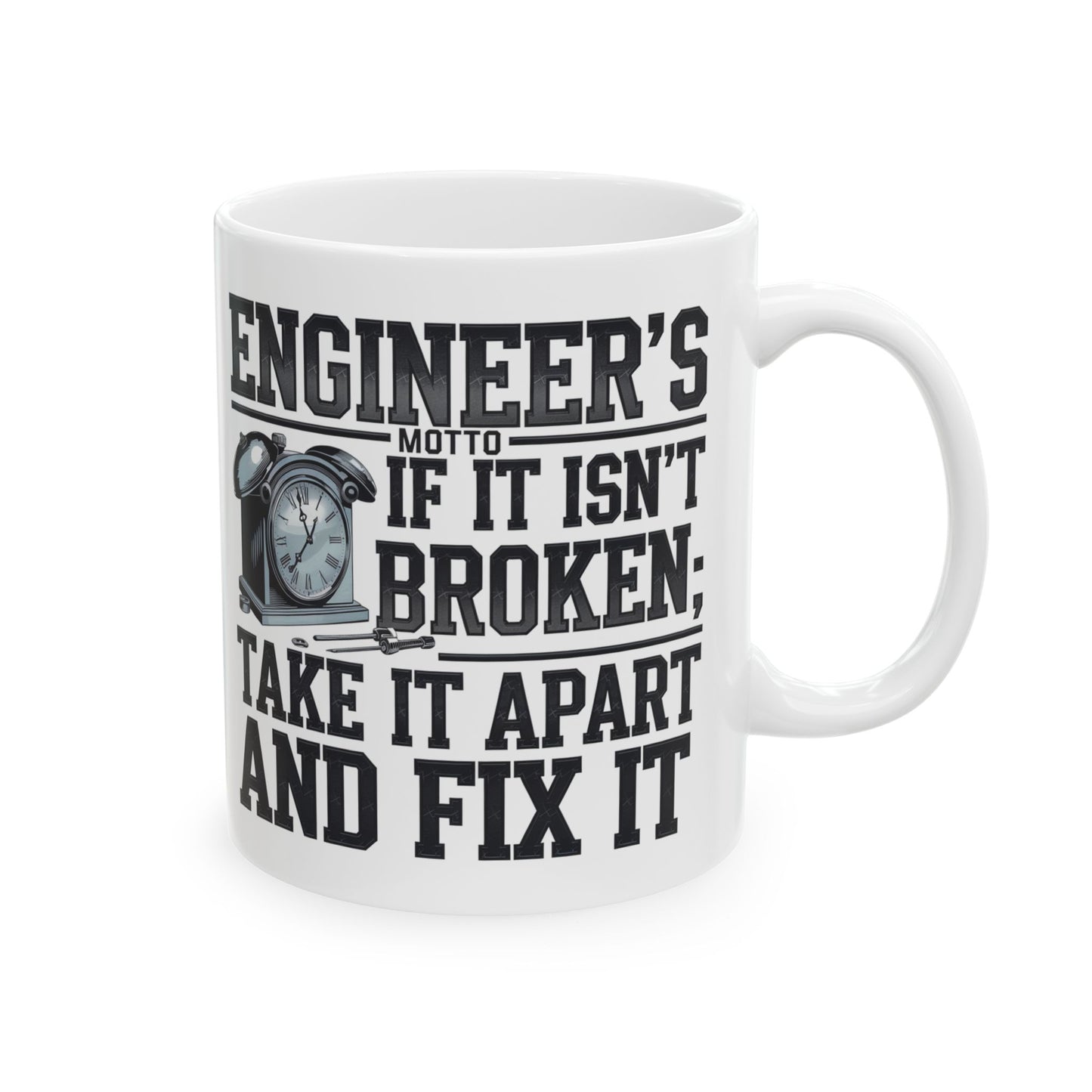 Engineer’s Motto: If It Isn’t Broken, Take It Apart and Fix It