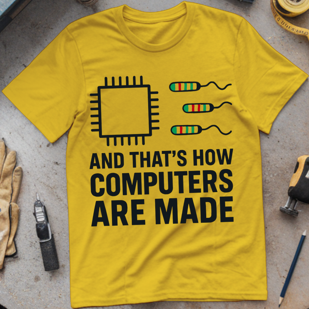 And That’s How Computers Are Made
