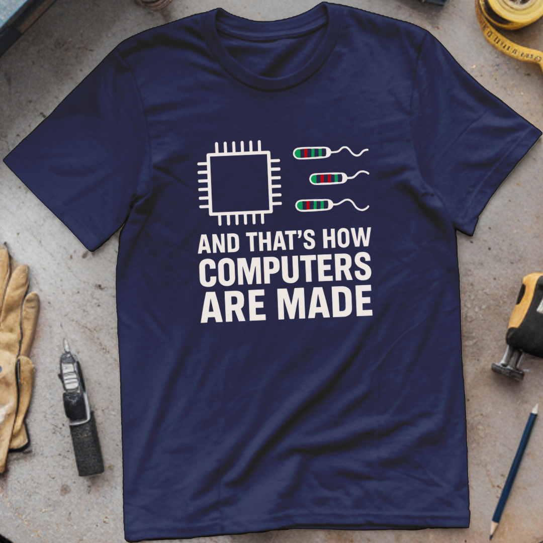 That’s How Computers Are Made